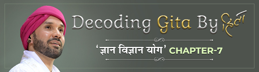 Decoding Gita By Hita - Chapter 7 Delhi may 2024